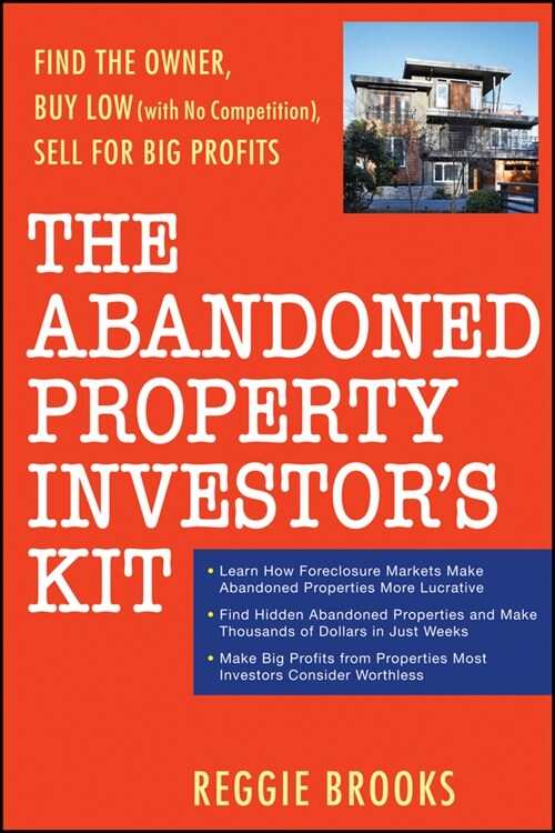 [eBook Code] The Abandoned Property Investors Kit (eBook Code, 1st)
