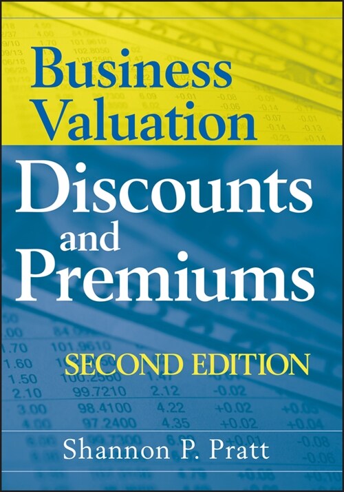 [eBook Code] Business Valuation Discounts and Premiums (eBook Code, 2nd)