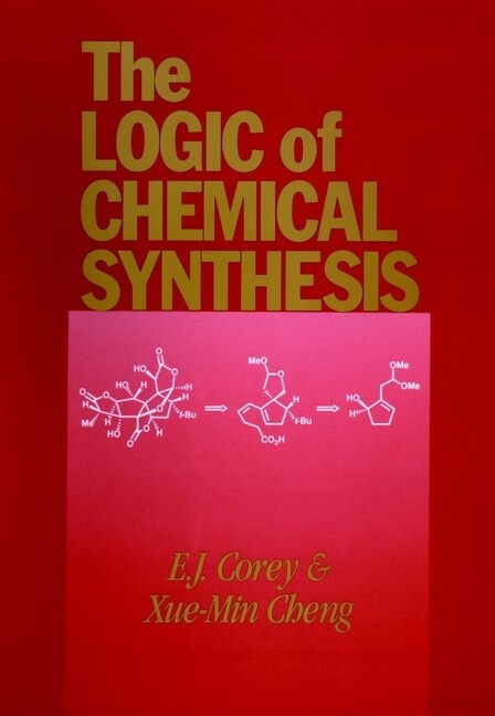 [eBook Code] The Logic of Chemical Synthesis (eBook Code, 1st)