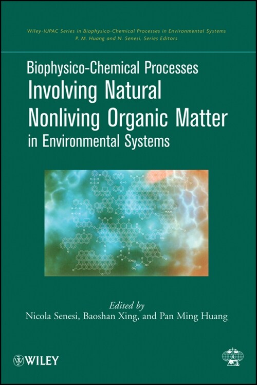 [eBook Code] Biophysico-Chemical Processes Involving Natural Nonliving Organic Matter in Environmental Systems (eBook Code, 1st)