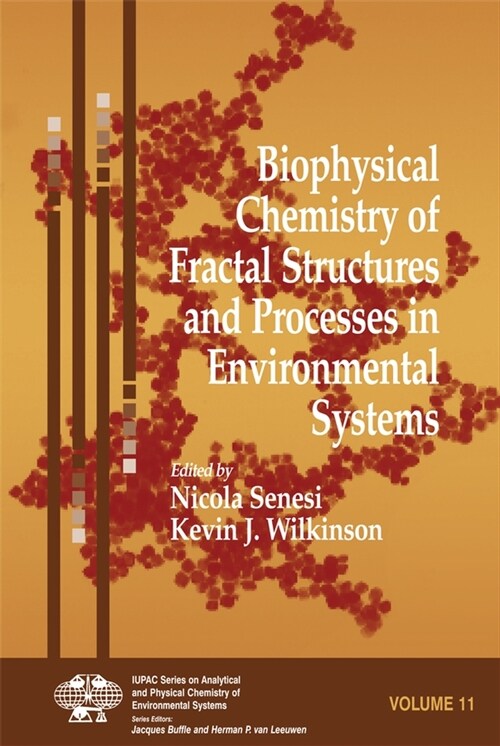 [eBook Code] Biophysical Chemistry of Fractal Structures and Processes in Environmental Systems (eBook Code, 1st)