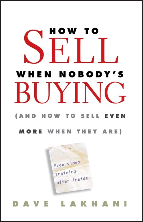 [eBook Code] How To Sell When Nobodys Buying (eBook Code, 1st)