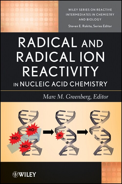 [eBook Code] Radical and Radical Ion Reactivity in Nucleic Acid Chemistry (eBook Code, 1st)