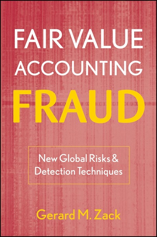 [eBook Code] Fair Value Accounting Fraud (eBook Code, 1st)