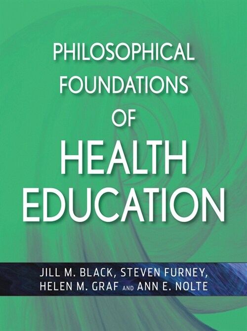 [eBook Code] Philosophical Foundations of Health Education (eBook Code, 1st)