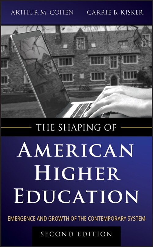 [eBook Code] The Shaping of American Higher Education (eBook Code, 2nd)