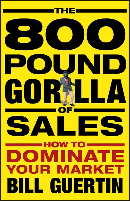 [eBook Code] The 800-Pound Gorilla of Sales (eBook Code, 1st)