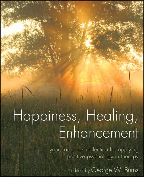 [eBook Code] Happiness, Healing, Enhancement (eBook Code, 1st)