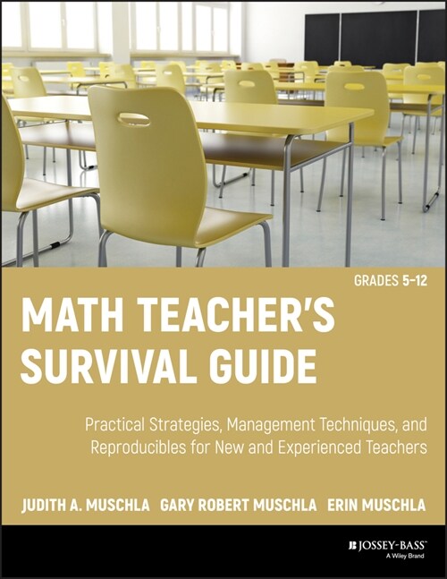 [eBook Code] Math Teachers Survival Guide: Practical Strategies, Management Techniques, and Reproducibles for New and Experienced Teachers, Grades 5- (eBook Code, 1st)