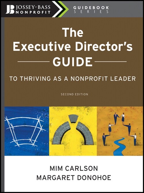 [eBook Code] The Executive Directors Guide to Thriving as a Nonprofit Leader (eBook Code, 2nd)