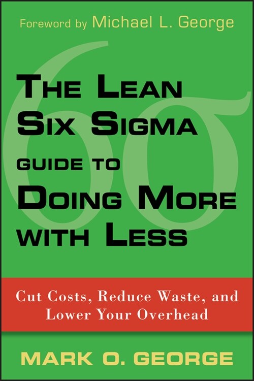 [eBook Code] The Lean Six Sigma Guide to Doing More With Less (eBook Code, 1st)