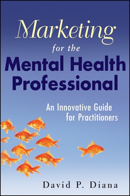 [eBook Code] Marketing for the Mental Health Professional (eBook Code, 1st)