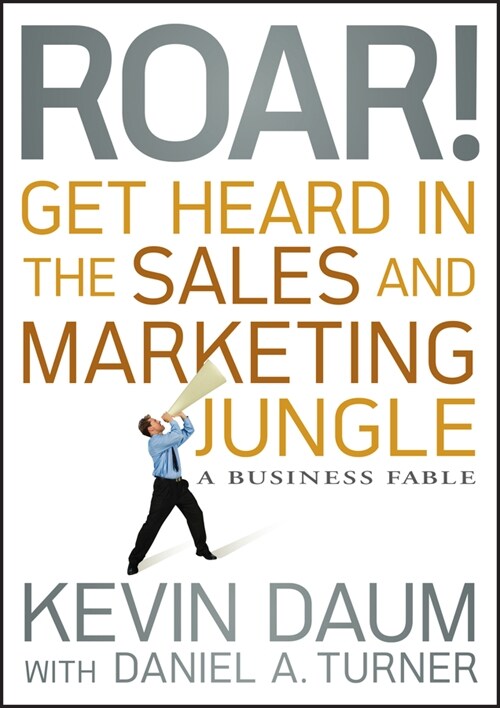 [eBook Code] Roar! Get Heard in the Sales and Marketing Jungle (eBook Code, 1st)