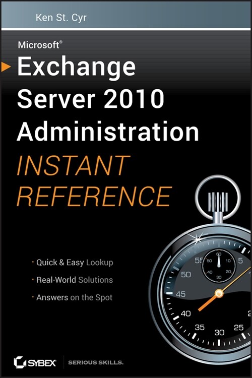 [eBook Code] Microsoft Exchange Server 2010 Administration Instant Reference (eBook Code, 1st)
