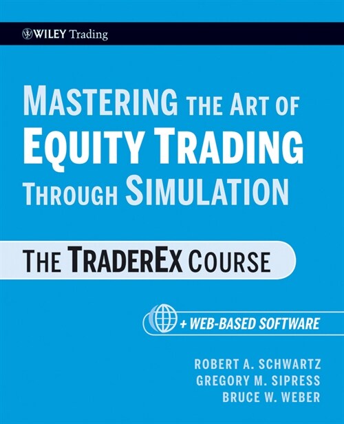 [eBook Code] Mastering the Art of Equity Trading Through Simulation, + Web-Based Software (eBook Code, 1st)