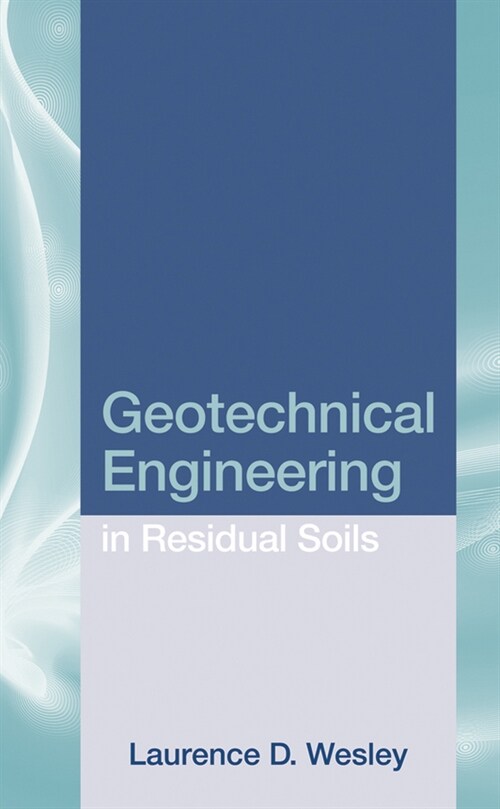 [eBook Code] Geotechnical Engineering in Residual Soils (eBook Code, 1st)