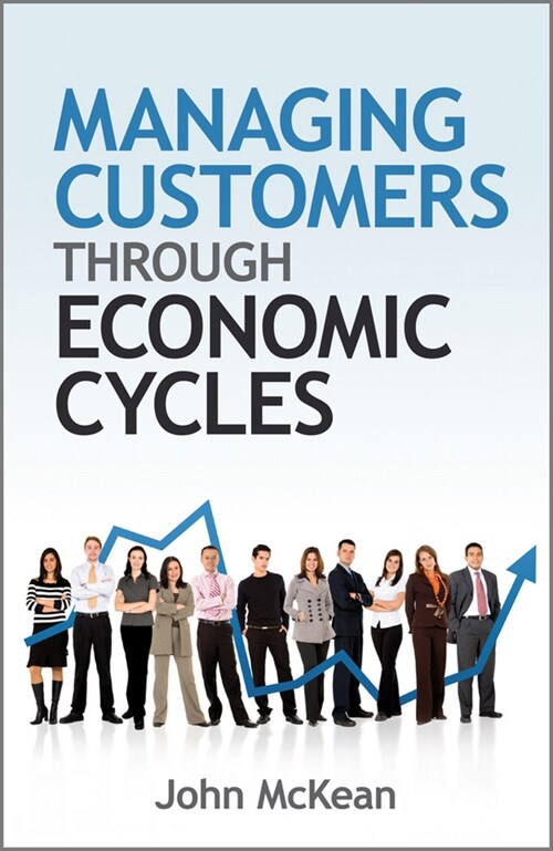 [eBook Code] Managing Customers Through Economic Cycles (eBook Code, 1st)