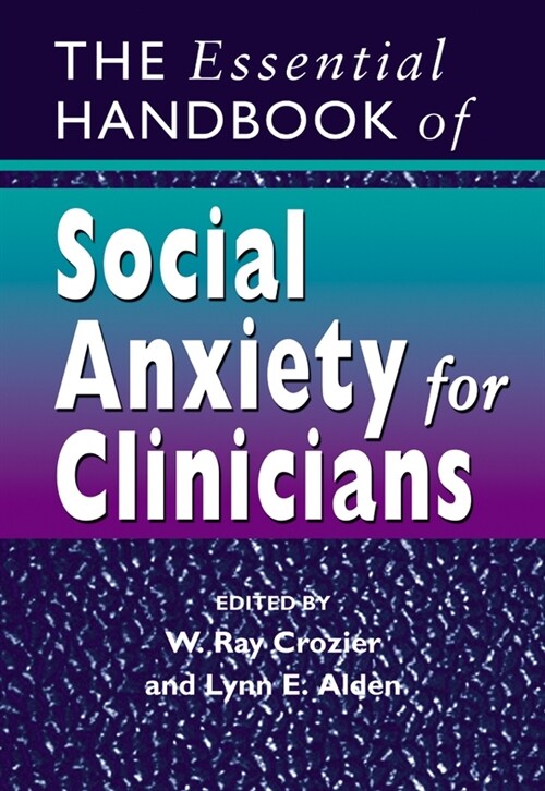 [eBook Code] The Essential Handbook of Social Anxiety for Clinicians (eBook Code, 1st)