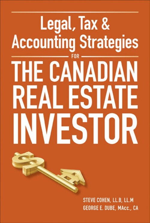 [eBook Code] Legal, Tax and Accounting Strategies for the Canadian Real Estate Investor (eBook Code, 1st)