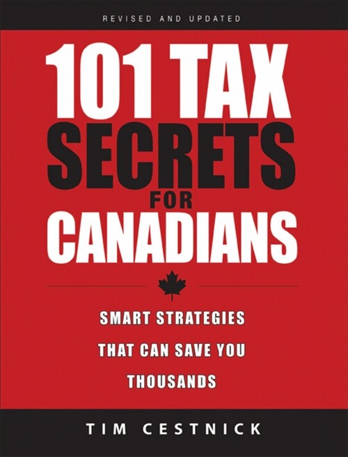 [eBook Code] 101 Tax Secrets For Canadians (eBook Code, 4th)