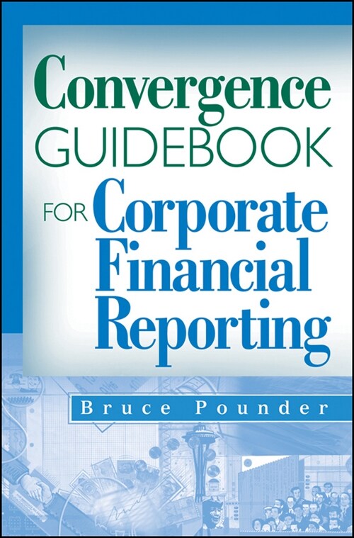 [eBook Code] Convergence Guidebook for Corporate Financial Reporting (eBook Code, 1st)