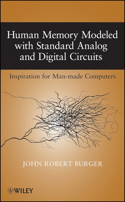 [eBook Code] Human Memory Modeled with Standard Analog and Digital Circuits (eBook Code, 1st)