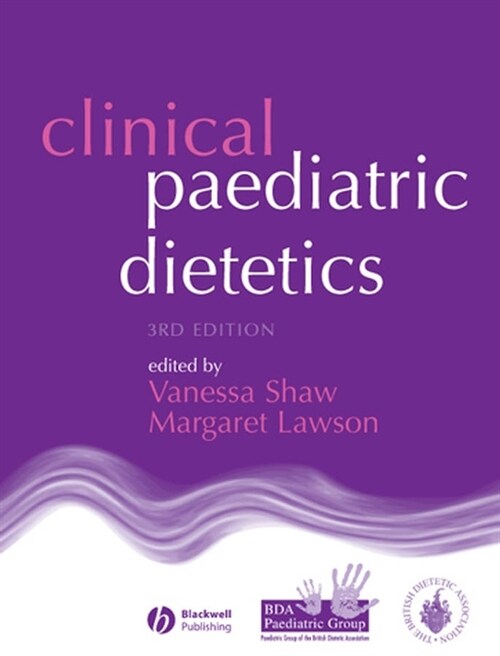 [eBook Code] Clinical Paediatric Dietetics (eBook Code, 3rd)