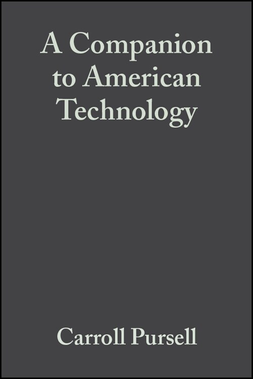 [eBook Code] A Companion to American Technology (eBook Code, 1st)
