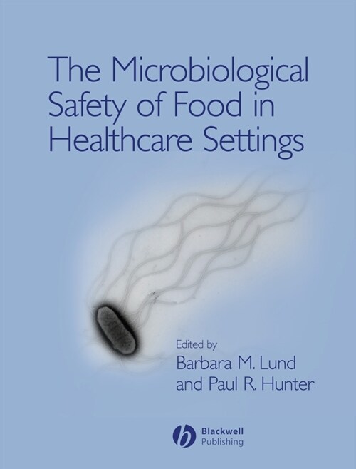 [eBook Code] The Microbiological Safety of Food in Healthcare Settings (eBook Code, 1st)