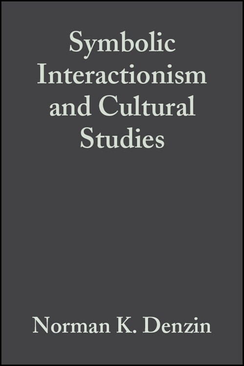 [eBook Code] Symbolic Interactionism and Cultural Studies (eBook Code, 1st)