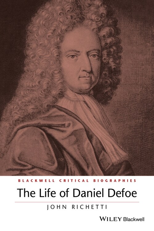 [eBook Code] The Life of Daniel Defoe (eBook Code, 1st)