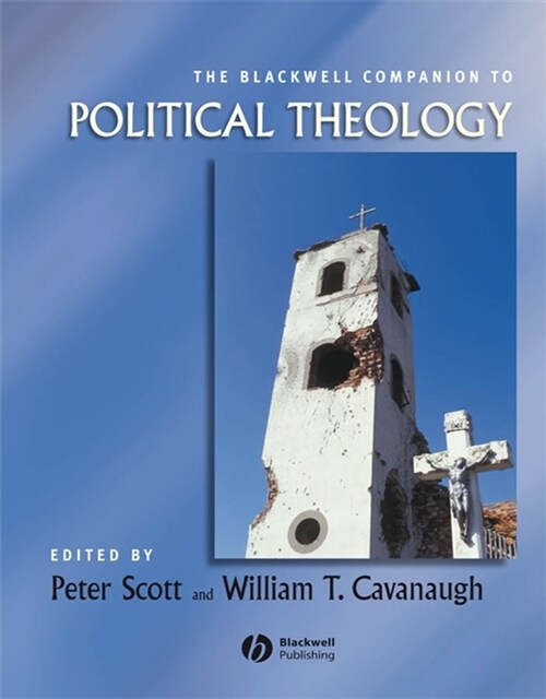 [eBook Code] The Blackwell Companion to Political Theology (eBook Code, 1st)