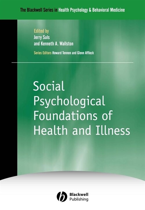 [eBook Code] Social Psychological Foundations of Health and Illness (eBook Code, 1st)