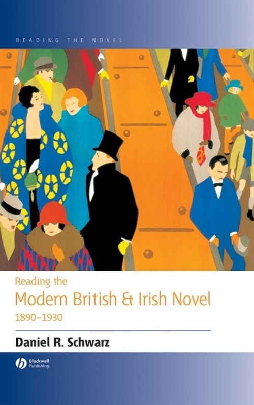 [eBook Code] Reading the Modern British and Irish Novel 1890 - 1930 (eBook Code, 1st)