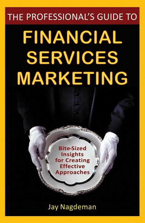 [eBook Code] The Professionals Guide to Financial Services Marketing (eBook Code, 1st)