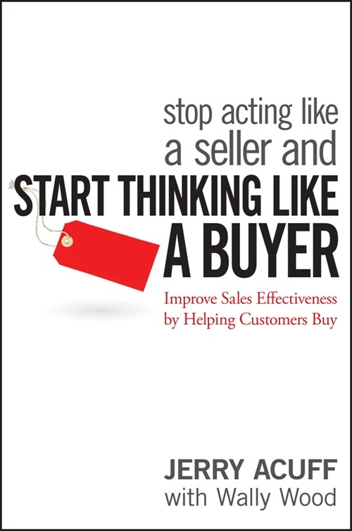 [eBook Code] Stop Acting Like a Seller and Start Thinking Like a Buyer (eBook Code, 1st)