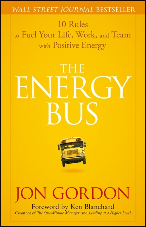 [eBook Code] The Energy Bus (eBook Code, 1st)