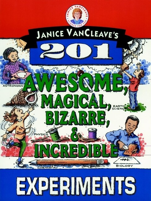 [eBook Code] Janice VanCleaves 201 Awesome, Magical, Bizarre, & Incredible Experiments (eBook Code, 1st)