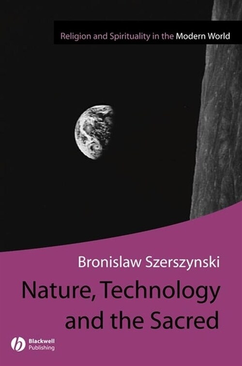 [eBook Code] Nature, Technology and the Sacred (eBook Code, 1st)