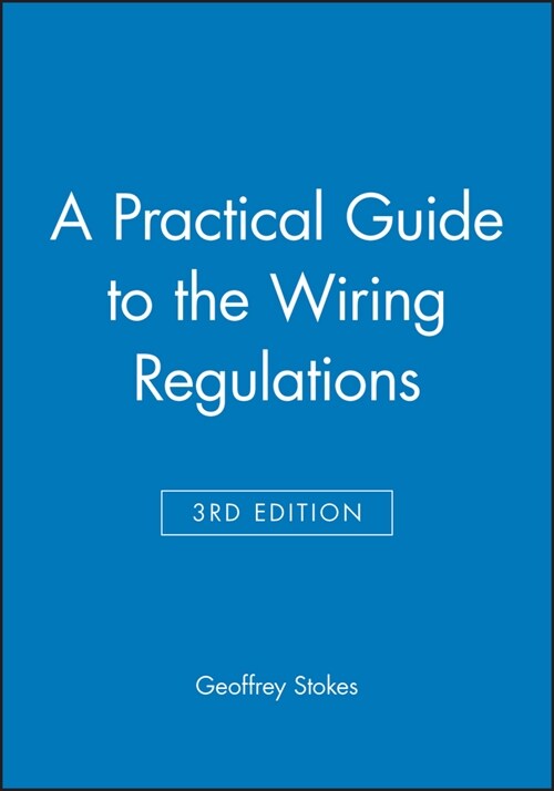 [eBook Code] A Practical Guide to the Wiring Regulations (eBook Code, 3rd)