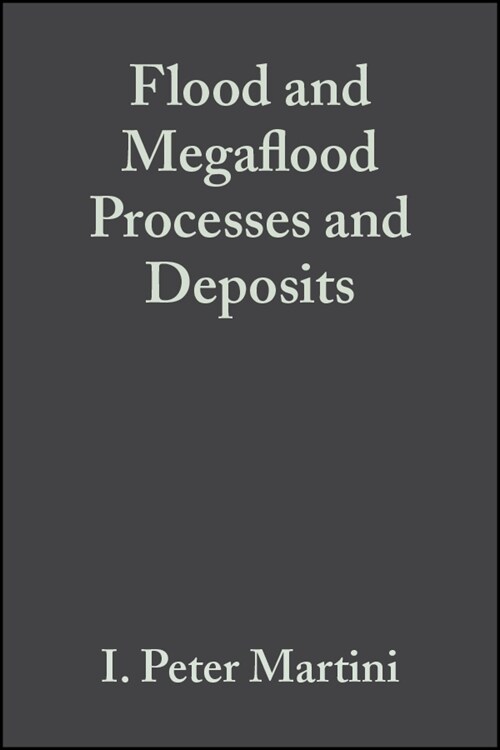 [eBook Code] Flood and Megaflood Processes and Deposits (eBook Code, 1st)