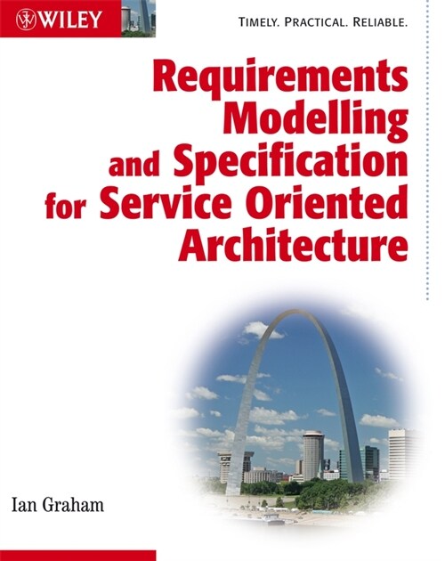 [eBook Code] Requirements Modelling and Specification for Service Oriented Architecture (eBook Code, 1st)