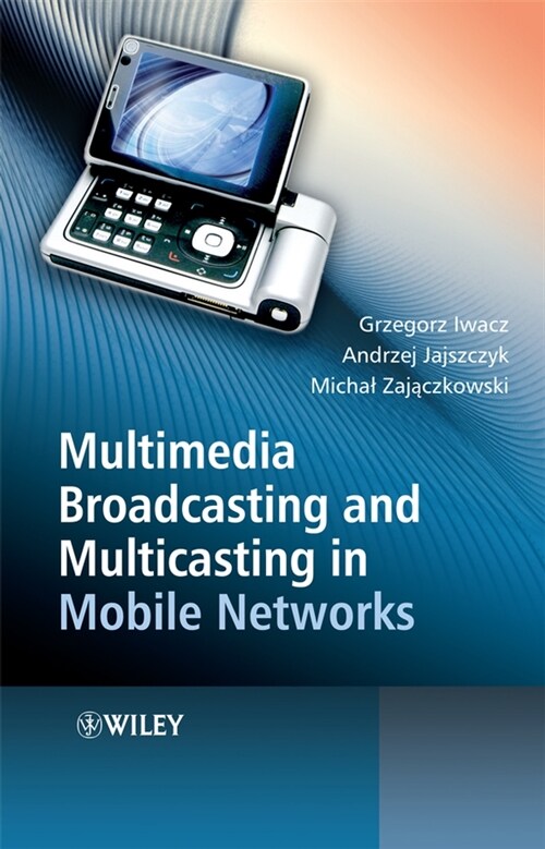 [eBook Code] Multimedia Broadcasting and Multicasting in Mobile Networks (eBook Code, 1st)