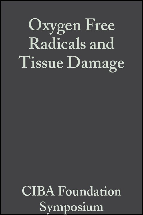 [eBook Code] Oxygen Free Radicals and Tissue Damage (eBook Code, 1st)