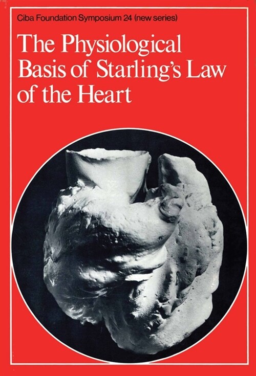[eBook Code] The Physiological Basis of Starlings Law of the Heart (eBook Code, 1st)