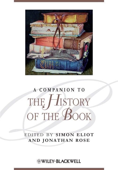 [eBook Code] A Companion to the History of the Book (eBook Code, 1st)