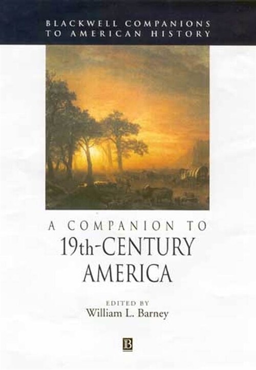 [eBook Code] A Companion to 19th-Century America (eBook Code, 1st)