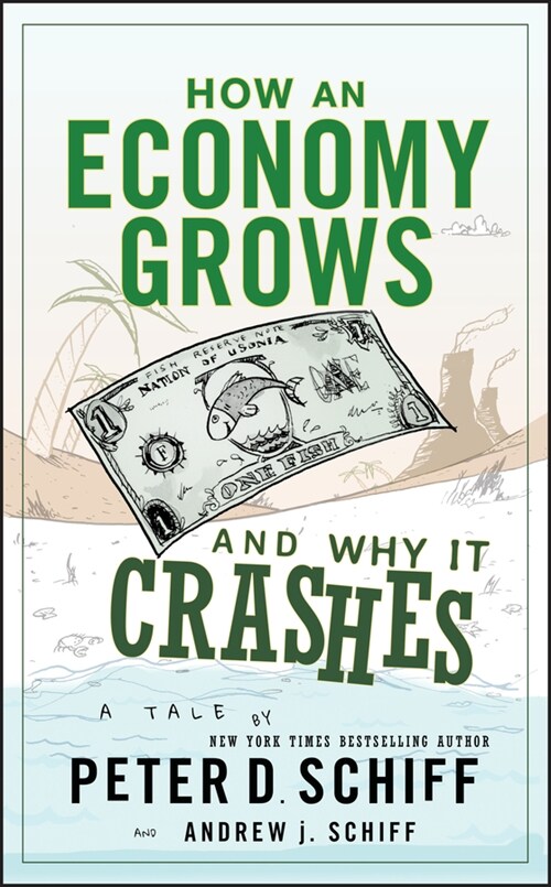 [eBook Code] How an Economy Grows and Why It Crashes (eBook Code, 1st)