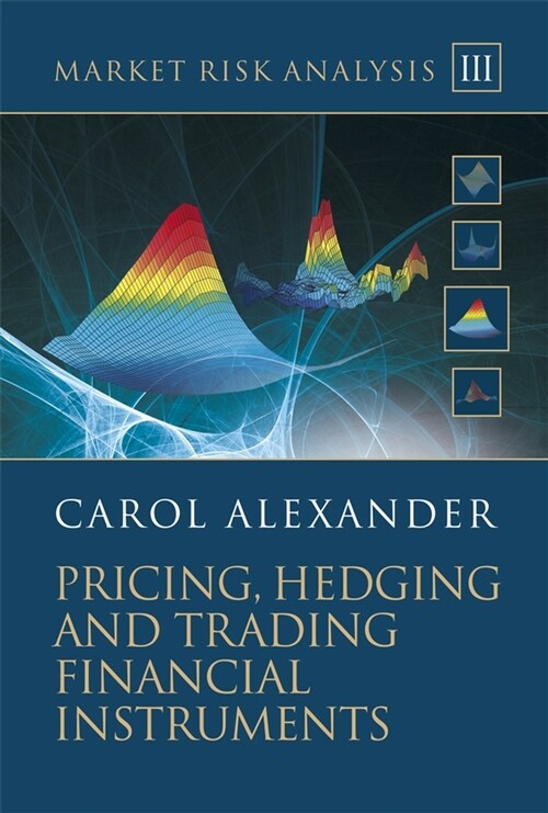 [eBook Code] Market Risk Analysis, Pricing, Hedging and Trading Financial Instruments (eBook Code, 1st)