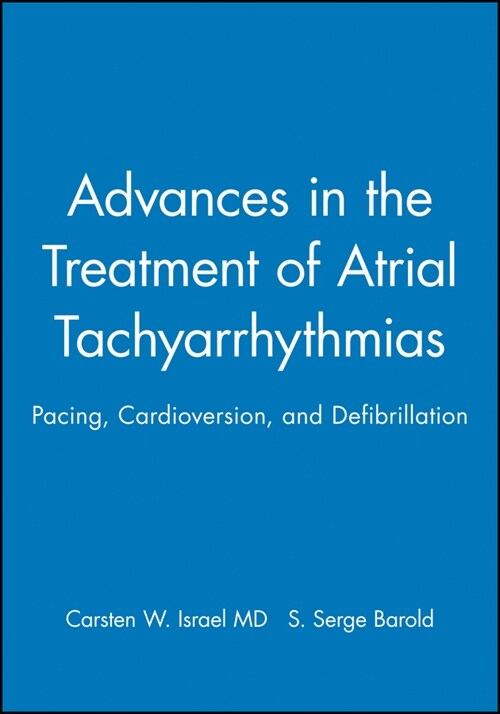 [eBook Code] Advances in the Treatment of Atrial Tachyarrhythmias (eBook Code, 1st)